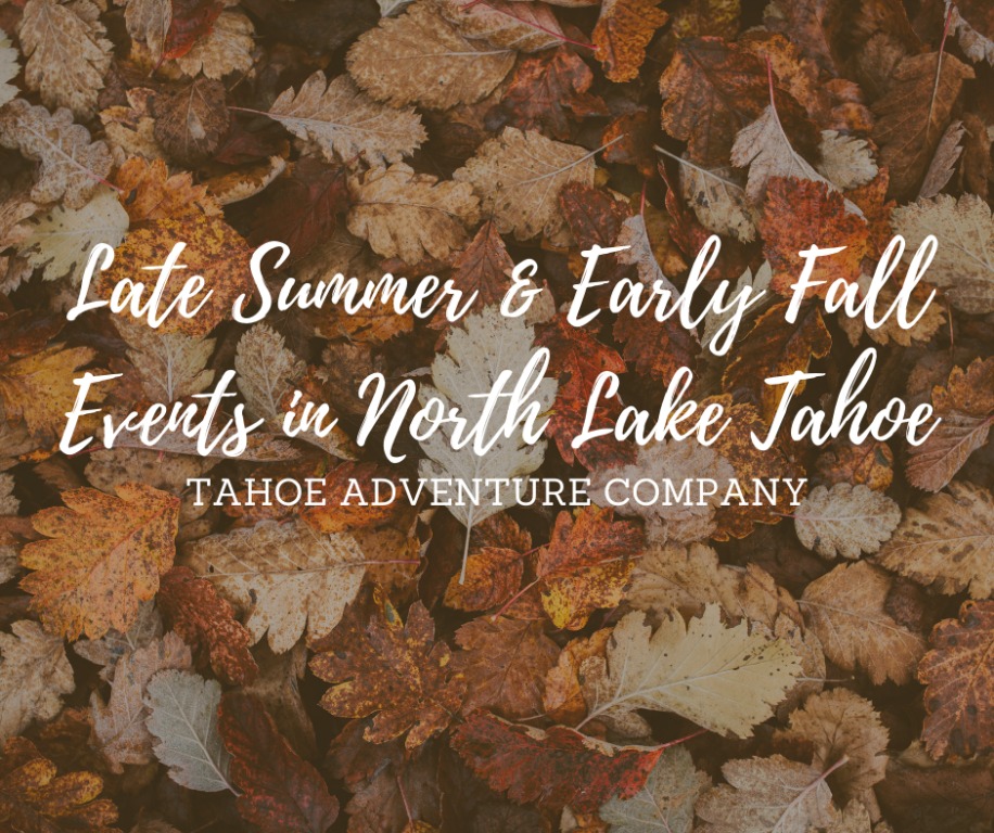 2022 Late Summer and Early Fall North Lake Tahoe Events and Festivals 